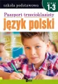 Paszport trzecioklasisty. Język polski. Klasy 1-3 - tantis.pl