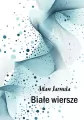 Białe wiersze - tantis.pl