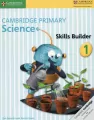 Cambridge Primary Science Skills Builder 1 - tantis.pl