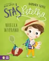 Staś Pętelka. Wielka wyprawa - tantis.pl