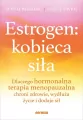 Estrogen: kobieca siła. - tantis.pl
