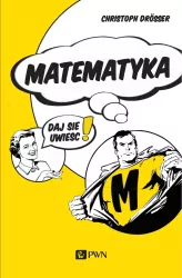 Matematyka. Daj się uwieść!