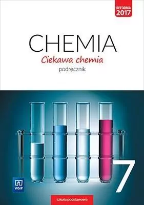 Ciekawa chemia 7. Chemia. Podręcznik. Szkoła Podstawowa - tantis.pl