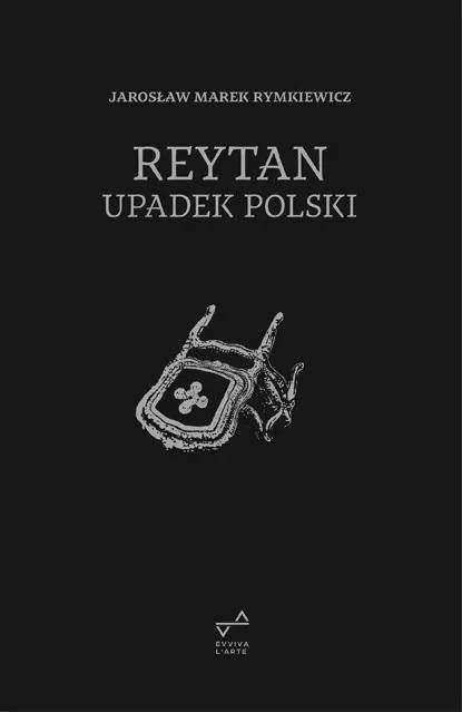 Reytan. Upadek Polski - tantis.pl