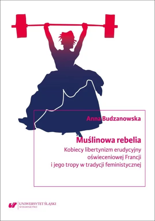 Muślinowa rebelia. Kobiecy libertynizm erudycyjny - tantis.pl