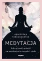 Medytacja. Odkryj swój sposób na uspokojenie... - tantis.pl