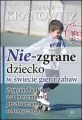 Nie-zgrane dziecko w świecie gier i zabaw - tantis.pl
