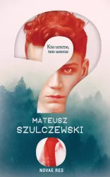 ? Kto umrze, ten umrze