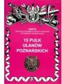 15 Pułk Ułanów Poznańskich Zarys Historii Wojennej Pułków Polskich w Kampanii Wrześniowej - tantis.pl