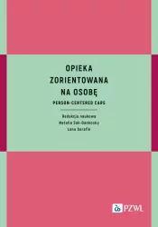 Opieka zorientowana na osobę. Person-centered care
