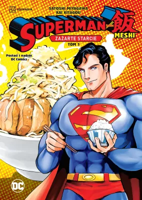 Zażarte starcie. Superman kontra Meshi. Tom 1