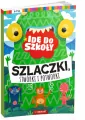 Idę do szkoły. Szlaczki, stworki i potworki - tantis.pl