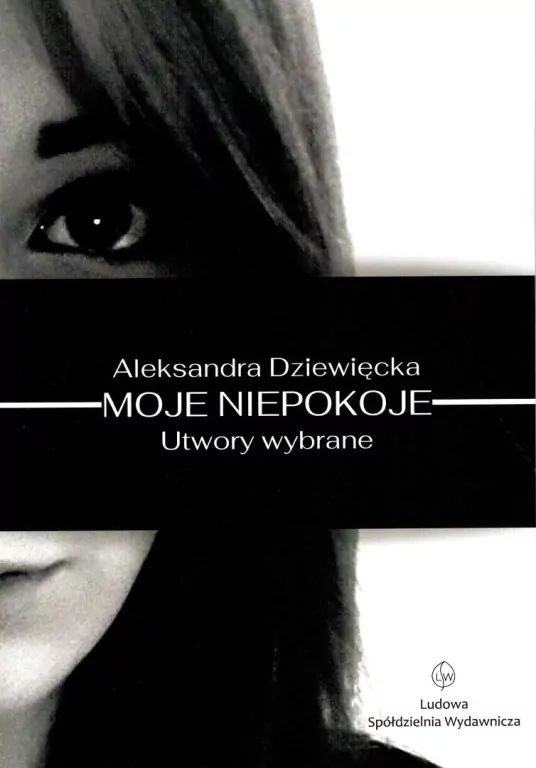 Moje niepokoje. Utwory wybrane - tantis.pl
