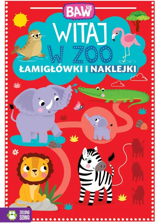 Witaj w ZOO. Łamigłówki i naklejki. Baw się - tantis.pl