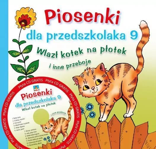 Wlazł kotek na płotek i inne przeboje. Piosenki dla przedszkolaka 9 - tantis.pl