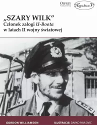 "Szary Wilk" Członek załogi U-Boota w latach II wojny światowej