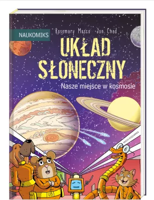 Układ Słoneczny. Nasze miejsce w kosmosie. Naukomiks