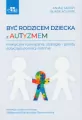 Być rodzicem dziecka z autyzmem - tantis.pl