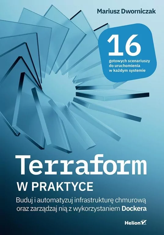 Terraform w praktyce. Buduj i automatyzuj... - tantis.pl