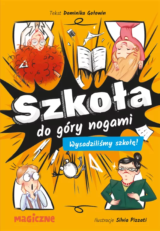 Szkoła do góry nogami. Wysadziliśmy szkołę! - tantis.pl