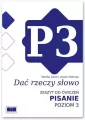 Dać rzeczy słowo. Pisanie. Poziom 3 - tantis.pl