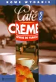 Cafe Creme 2 Podręcznik - tantis.pl