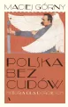 Polska bez cudów. Historia dla dorosłych - tantis.pl