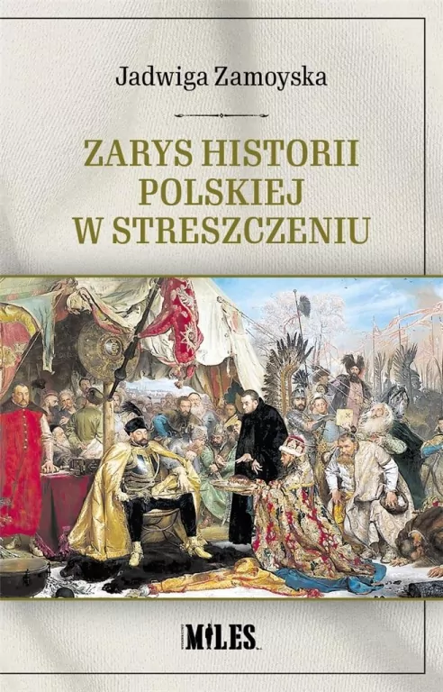 Zarys historii polskiej w streszczeniu - tantis.pl