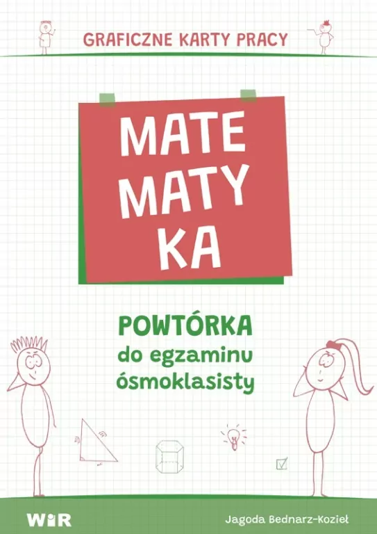 Matematyka. Powtórka do egzaminu ósmoklasisty. Graficzne karty pracy - tantis.pl