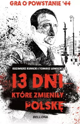 13 dni, które zmieniły Polskę