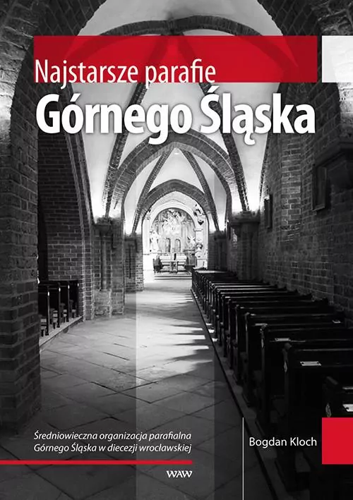 Najstarsze parafie Górnego Śląska - tantis.pl