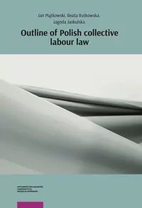 Outline of Polish collective labour law - tantis.pl