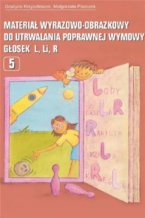 Materiał wyrazowo-obraz. do utrwal. głosek L Li R - tantis.pl