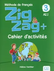 Zigzag+ 3 Cahier d'activités