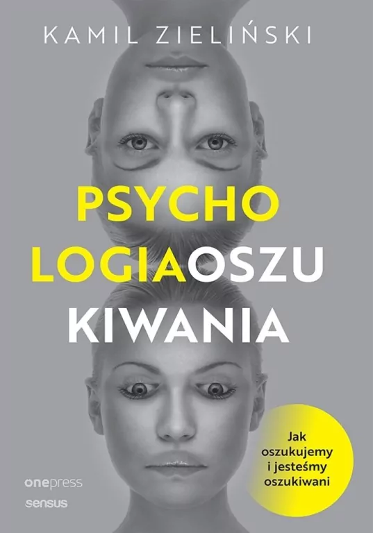 Psychologia oszukiwania. Jak oszukujemy.. - tantis.pl
