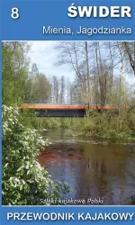 Świder. Mienia. Jagodzianka. Przewodnik kajakowy