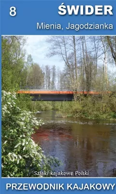 Świder. Mienia. Jagodzianka. Przewodnik kajakowy