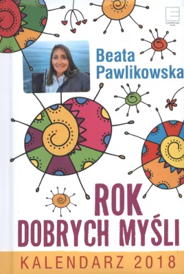 Kalendarz 2018 Rok Dobrych Myśli