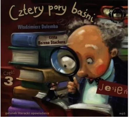 Jesień. Cztery pory baśni. Część 3. Audiobook