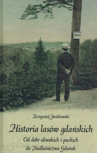 HISTORIA LASÓW GDAŃSKICH - tantis.pl