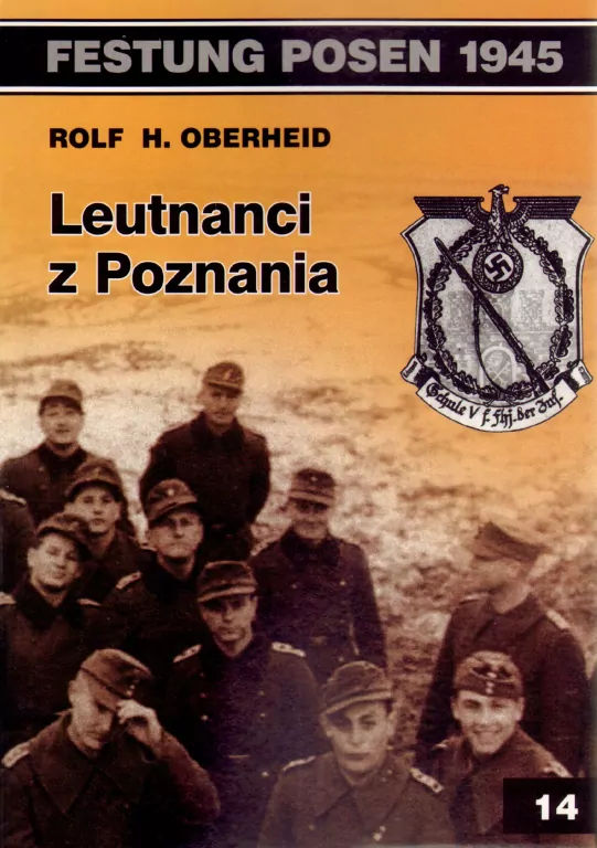 Leutnanci z Poznania. Festung Posen 1945 - tantis.pl