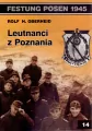 Leutnanci z Poznania. Festung Posen 1945 - tantis.pl