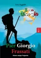 Pier Giorgio Frassati. Historia mojego przyjaciela - tantis.pl