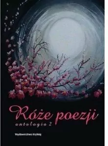 Róże poezji 2. Antologia - tantis.pl