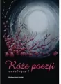 Róże poezji 2. Antologia - tantis.pl