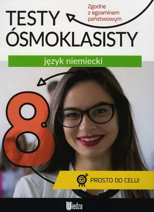 Testy ósmoklasisty. Język niemiecki - tantis.pl