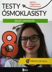 Testy ósmoklasisty. Język niemiecki