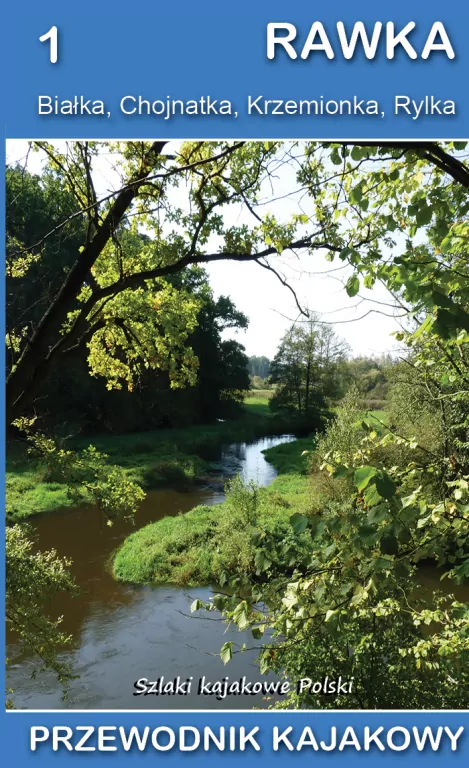 Rawka. Przewodnik kajakowy - tantis.pl