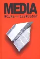 Media wolne czy bezwolne? Glogerowska - tantis.pl