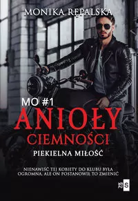 Anioły ciemności. Piekielna miłość 1